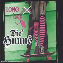 Die Hunns : Long Legs